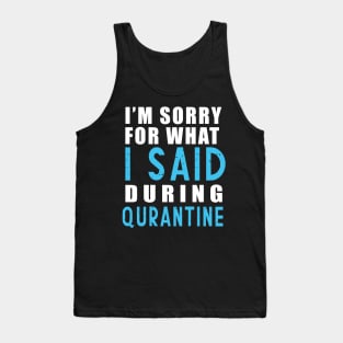 Social distancing - funny sayings during quarantine gift Tank Top